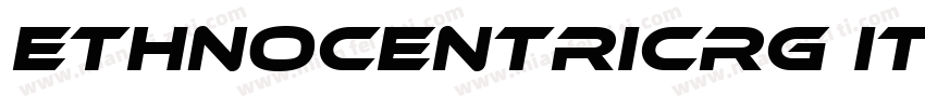 EthnocentricRg Italic字体转换